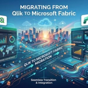Qlik to Microsoft Fabric Migration